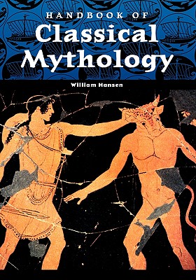 Handbook of Classical Mythology (Hansen William F.)(Pevná vazba)