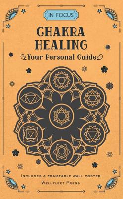 In Focus Chakra Healing: Your Personal Guide (Vernon Roberta)(Pevná vazba)