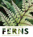 The Plant Lover\'s Guide to Ferns (Steffen Richie)(Pevná vazba)
