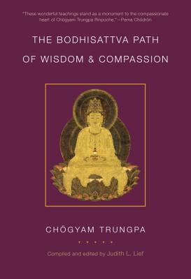 The Bodhisattva Path of Wisdom and Compassion (Trungpa Chogyam)(Paperback)