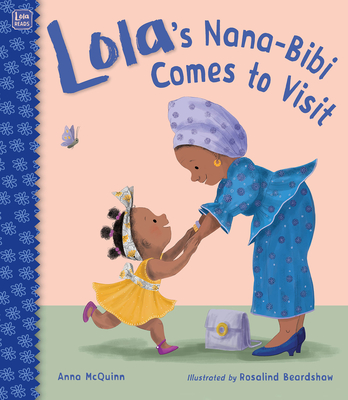 Lola\'s Nana-Bibi Comes to Visit (McQuinn Anna)(Paperback)