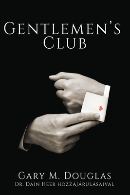 Gentlemen\'s Club (Hungarian) (Douglas Gary M.)(Paperback)