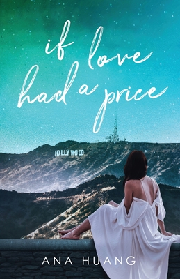 If Love Had a Price (Huang Ana)(Paperback)