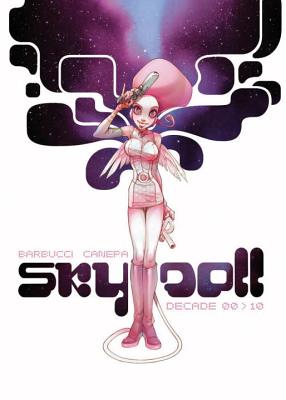 Sky Doll: Decade (Barbucci Alessandro)(Pevná vazba)