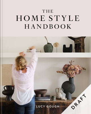 The Home Style Handbook (Gough Lucy)(Pevná vazba)