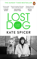 Lost Dog - A Love Story (Spicer Kate)(Paperback / softback)