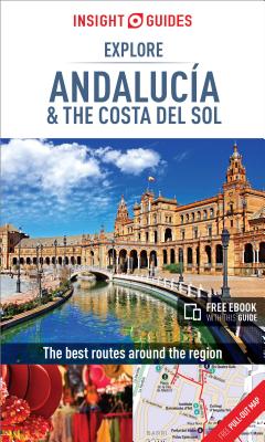 Insight Guides Explore Andalucia & Costa del Sol (Travel Guide with Free Ebook) (Insight Guides)(Paperback)