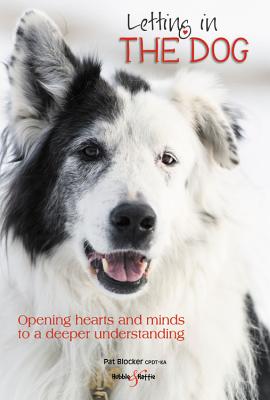Letting in the dog - Opening hearts and minds to a deeper understanding (Blocker Patricia)(Paperback / softback)
