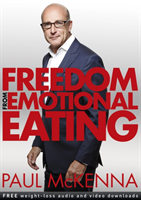 Freedom from Emotional Eating (McKenna Paul)(Paperback / softback)