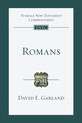 Romans - An Introduction and Commentary (Garland David (Author))(Paperback / softback)