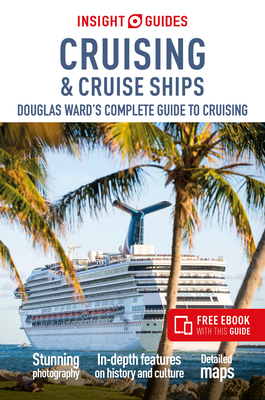 Insight Guides Cruising & Cruise Ships 2024 (Cruise Guide with Free Ebook) (Insight Guides)(Paperback)