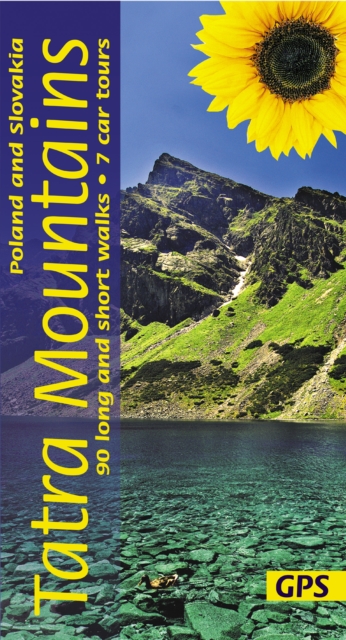 Tatra Mountains of Poland and Slovakia Sunflower Walking Guide - 90 long and short walks with detailed maps and GPS; 7 car tours with pull-out map (Bardwell Sandra)(Paperback / sof
