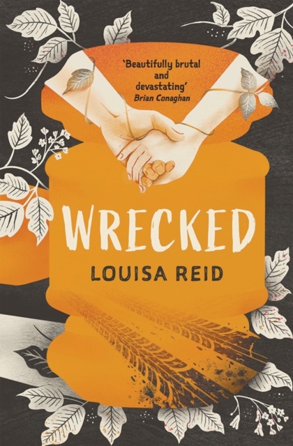 Wrecked (Reid Louisa)(Paperback / softback)