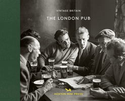 London Pub 1900-1960 (Press Hoxton Mini)(Pevná vazba)