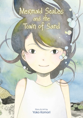 Mermaid Scales and the Town of Sand (Komori Yoko)(Paperback)