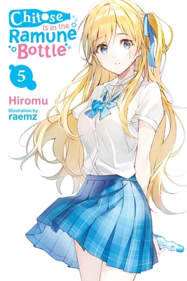 Chitose Is in the Ramune Bottle, Vol. 5 (Hiromu)(Paperback)