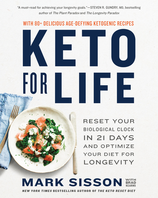 Keto for Life: Reset Your Biological Clock in 21 Days and Optimize Your Diet for Longevity (Sisson Mark)(Paperback)