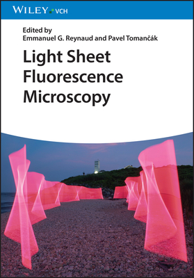 Light Sheet Fluorescence Microscopy (Reynaud Emmanuel G.)(Paperback)