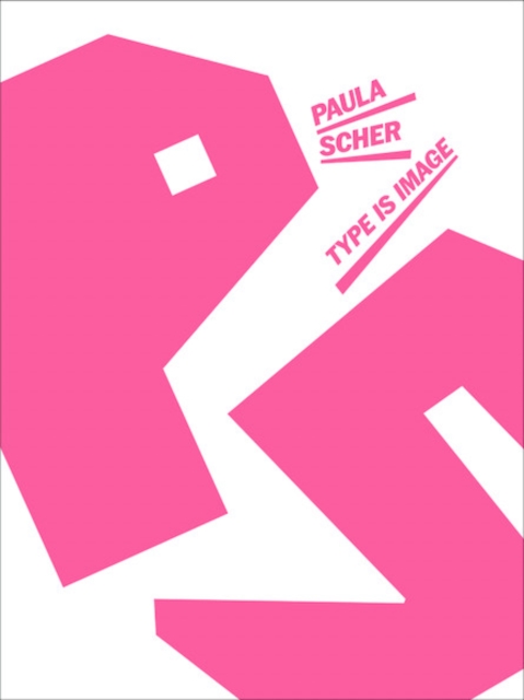 Paula Scher - Type is Image(Other book format)