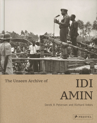 The Unseen Archive of IDI Amin (Peterson Derek)(Pevná vazba)