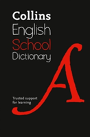 Collins School Dictionary: Trusted Support for Learning (Collins Dictionaries)(Pevná vazba)