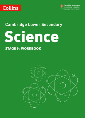 Collins Cambridge Lower Secondary Science - Lower Secondary Science Workbook: Stage 9 (Collins 11+)(Paperback)