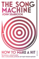 Song Machine - How to Make a Hit (Seabrook John)(Paperback / softback)