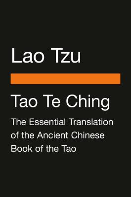 Tao Te Ching: The Essential Translation of the Ancient Chinese Book of the Tao (Penguin Classics Deluxe Edition) (Lao Tzu)(Paperback)