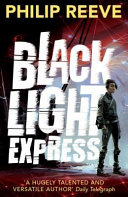 Black Light Express (Reeve Philip)(Paperback / softback)