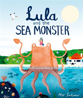 Lula and the Sea Monster (Latimer Alex)(Paperback / softback)