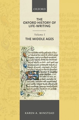The Oxford History of Life-Writing: Volume 1. the Middle Ages (Winstead Karen A.)(Pevná vazba)