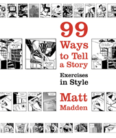 99 Ways to Tell a Story - Exercises in Style (Madden Matt)(Paperback / softback)