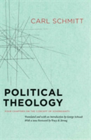 Political Theology: Four Chapters on the Concept of Sovereignty (Schmitt Carl)(Paperback)