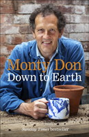 Down to Earth - Gardening Wisdom (Don Monty)(Paperback / softback)
