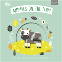 Little Chunkies: Animals on the Farm - With Adorable Animals to Touch and Discover! (DK)(Board book)