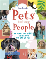 Pets and Their People - The Ultimate Guide to Caring For Animals - Whether You Have One or Not! (French Jess)(Pevná vazba)