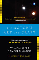 The Actor's Art and Craft: William Esper Teaches the Meisner Technique (Esper William)(Paperback)