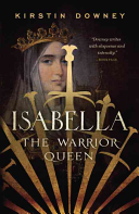 Isabella: The Warrior Queen (Downey Kirstin)(Paperback)
