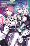 RE: Zero -Starting Life in Another World-, Chapter 2: A Week at the Mansion, Vol. 1 (Manga) (Nagatsuki Tappei)(Paperback)