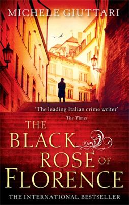 The Black Rose of Florence (Giuttari Michele)(Paperback)