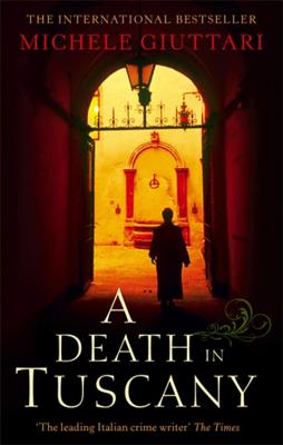 A Death in Tuscany: Michele Ferrara: Book 2 (Giuttari Michele)(Paperback)