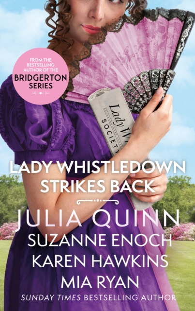 Lady Whistledown Strikes Back - An irresistible treat for Bridgerton fans! (Quinn Julia)(Paperback / softback)