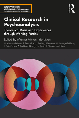 Clinical Research in Psychoanalysis: Theoretical Basis and Experiences Through Working Parties (de Litvan Marina Altmann)(Paperback)