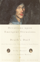 Devotions Upon Emergent Occasions and Death\'s Duel: With the Life of Dr. John Donne by Izaak Walton (Donne John)(Paperback)