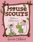 Mouse Scouts: Make a Difference (Dillard Sarah)(Paperback)