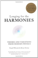 Longing for the Harmonies: Themes and Variations from Modern Physics (Wilczek Frank)(Paperback)