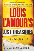 Louis l\'Amour\'s Lost Treasures: Volume 1: Unfinished Manuscripts, Mysterious Stories, and Lost Notes from One of the World\'s Most Popular Novelists (L\'Amour Louis)(Pevná vazba)