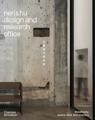 Neri&hu Design and Research Office: Thresholds (Hu Rossana)(Hardcover)