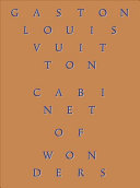 Cabinet of Wonders: The Gaston-Louis Vuitton Collection (Mauris Patrick)(Pevná vazba)