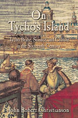 On Tycho\'s Island (Christianson John Robert)(Paperback)